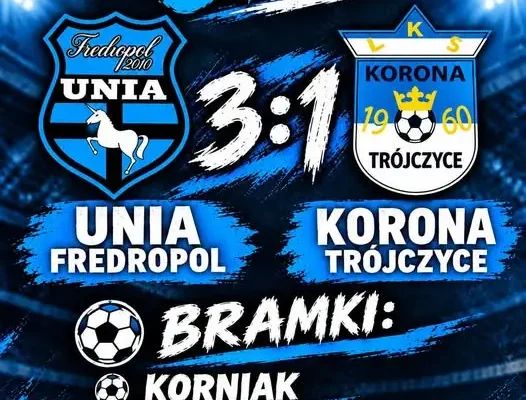 Unia Fredropol wygrywa 3:0 z Koroną Trójczyce