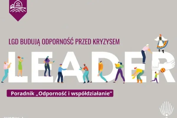 LGD uczą gminy, jak współpracować w kryzysie. Powstał bezpłatny poradnik