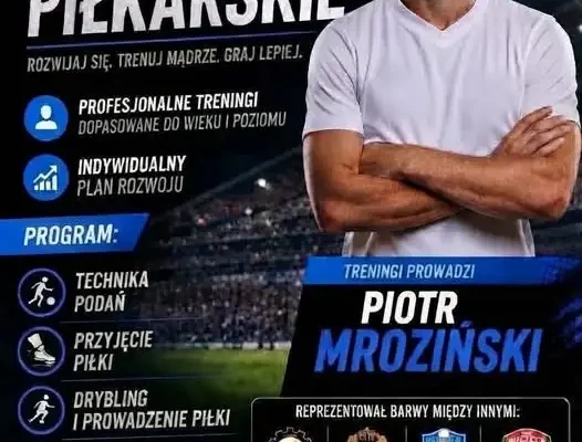 Indywidualne treningi piłkarskie w Stubnie z Piotrem Mrozińskim