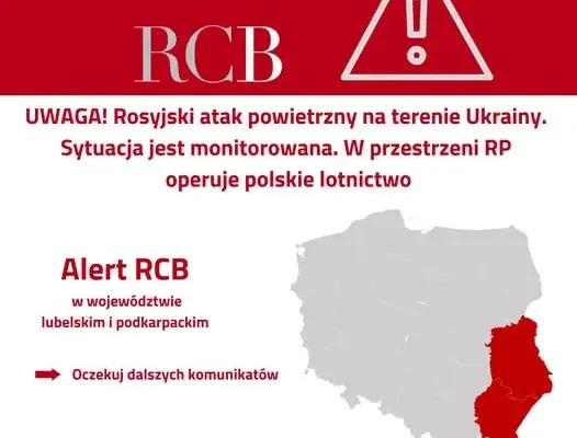 Alert RCB dla Podkarpacia i Lubelszczyzny: rosyjski atak powietrzny na Ukrainę, polskie lotnictwo w akcji