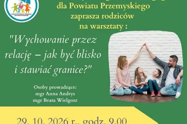 Warsztaty dla rodziców w Przemyślu: „Wychowanie przez relację”