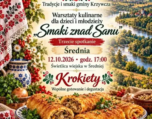 Smaki znad Sanu po raz trzeci – warsztaty kulinarne w Średniej