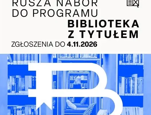Instytut Książki szuka najlepszych bibliotek w Polsce – rusza program „Biblioteka z Tytułem”