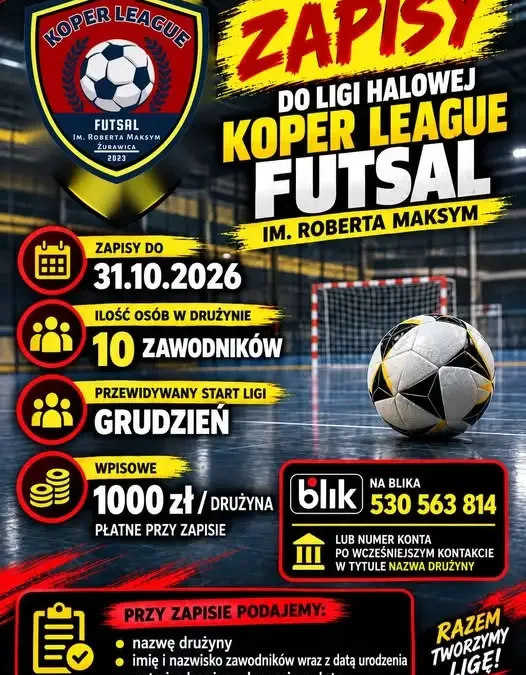 Koper League Futsal im. Roberta Maksym – ruszają zapisy do kolejnej edycji
